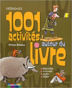 1001 activités livre philippe brasseur